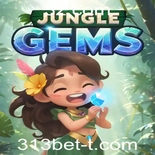 Descubra o Fascinante Mundo do JungleGems com 313bet