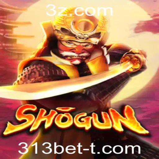 Descubra o Fascinante Mundo do Jogo Shogun com 313bet